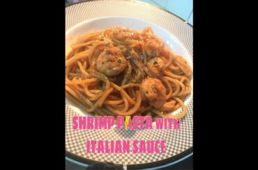Shrimp Pasta in Tomato Paste and Italian Sauce