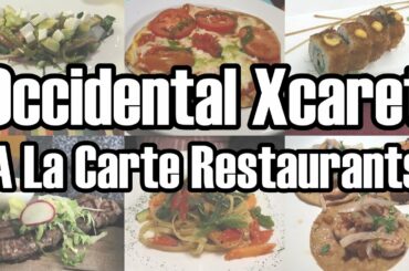 Occidental Xcaret A La Carte Restaurants - Dinner Menus w/Download Links & Food Photos - ParoDeeJay