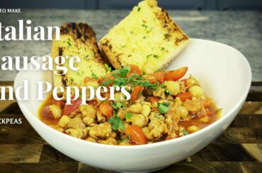 Italian Sausage and Peppers with Chickpeas | Italian recipes | Dinner recipes