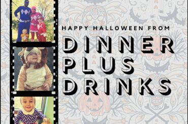 Dinner Plus Drinks #45 - Anxiety Watch 2020