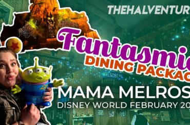 Toy Story Land & Fantasmic Dining Package at Mama Melrose | Feb 2020