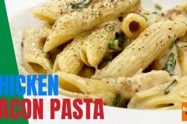 Pasta Creamy Chicken and Bacon [Made simple and easy] Italian cooking