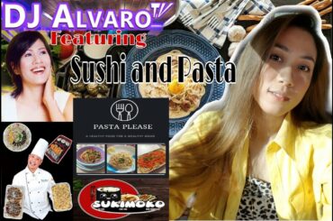 ITALIAN and JAPANESE CUISINE Feat. DJ ALVARO| #Sushi #Maki #Pasta #SupportLocal #AngTipoKongLalaki