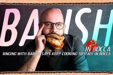 Binging with Babish Andrew Rea says Keep Cooking! to Italy in Bocca!