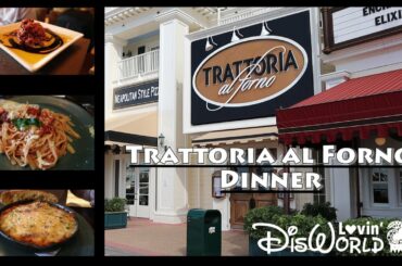 Trattoria al Forno Dinner - Disney's Boardwalk Resort