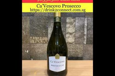 Drink2Connect l 98350388 Cass Koh l Ca'Vescovo Prosecco DOC Brut l Wedding Wine Singapore l Best Buy