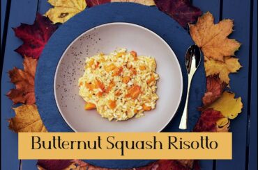 Butternut Squash Risotto | Italian Recipe | Autumn Favorite Recipe