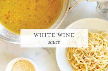 Simple White Wine Sauce