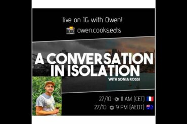 A Conversation in Isolation with Sonia Rossi - Episode 7 with Owen in Paris