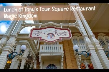 Tony's Town Square Restaurant at Magic Kingdom | Italian food | Lady and The Tramp