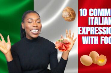 10 COMMON ITALIAN EXPRESSIONS AND IDIOMS WITH FOOD IN THEM