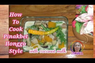 HOW TO COOK PINAKBET ILONGGO STYLE // everyday life with ESRD