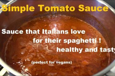 Basic Italian Tomato Sauce - Quick preparation, few ingredients, and low budget
