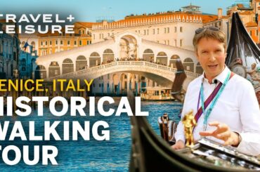 Venice in a Day | Historical Walking Tour of Venice, Italy | Walk with Travel + Leisure