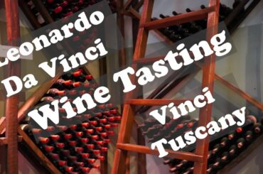 Leonardo da Vinci, Wine Tasting, Vinci, Tuscany, Italy Dianella Winery