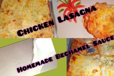 Easy Chicken Lasagna with Bechamel Sauce//Homemade Bechamel Sauce(White Sauce)//Italian Recipe
