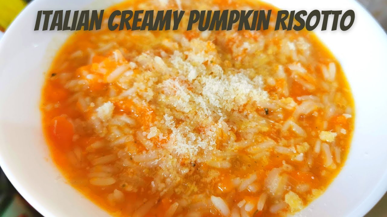 ITALIAN CREAMY PUMPKIN RISOTTO ITALIAN CREAMY PUMPKIN RISOTTO
