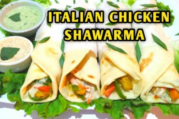 Italian Chicken Shawarma Recipe ll Red Sauce Chicken Shawarma Recipe ll SHAWARMA RECIPE