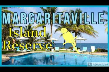 Margaritaville Island Reserve Riviera Maya