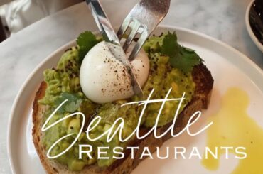 Best Seattle Restaurants 2020