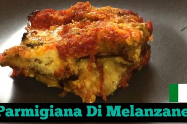 ITALIAN FOOD: HOW TO COOK PARMIGIANA DI MELANZANE (PARMESAN EGGPLANT)|PARMIGIANA DI MELANZANE RECIPE