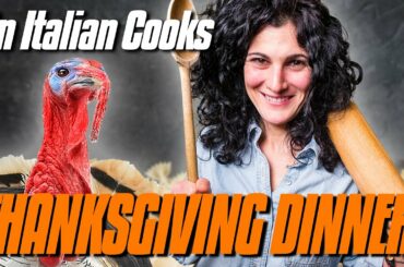 An Italian Tries to Cook Thanksgiving Dinner