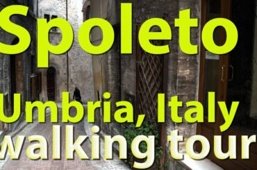 Spoleto, Umbria, Italy, walking tour of Upper Town
