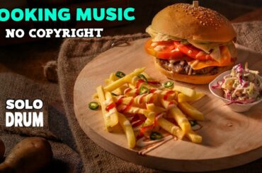 Cooking Jazz Drums Solo Background Music Restaurant FOOD VLOG Music Free Copyright