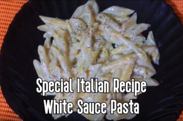 Original White Sauce Pasta recipe | Special Italian recipe | Easy and quick | Kitchen Hub Abana