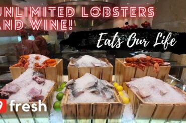 FRESH International Buffet at Solaire: Unlimited LOBSTERS, Seafood and Wine! | Eats Our Life
