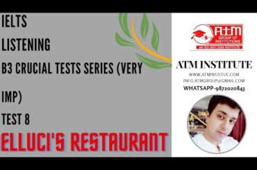 ELLUCIS RETAURANT IELTS LISTENING B3 CRUCIAL TEST SERIES (VERY IMP ) TEST 8