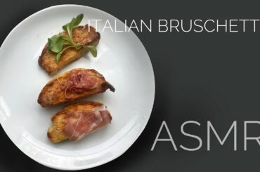 ITALIAN BRUSCHETTA/ASMR/COOKING