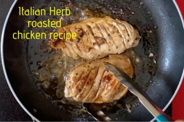 Italian Herb roasted chicken recipe