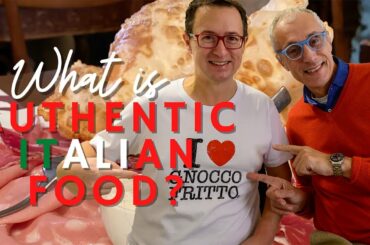 What is authentic Italian food - Let's explore what to eat in Italy