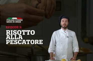 Italian Cuisine  Week in Oman: E5 Risotto Alla Pescatore