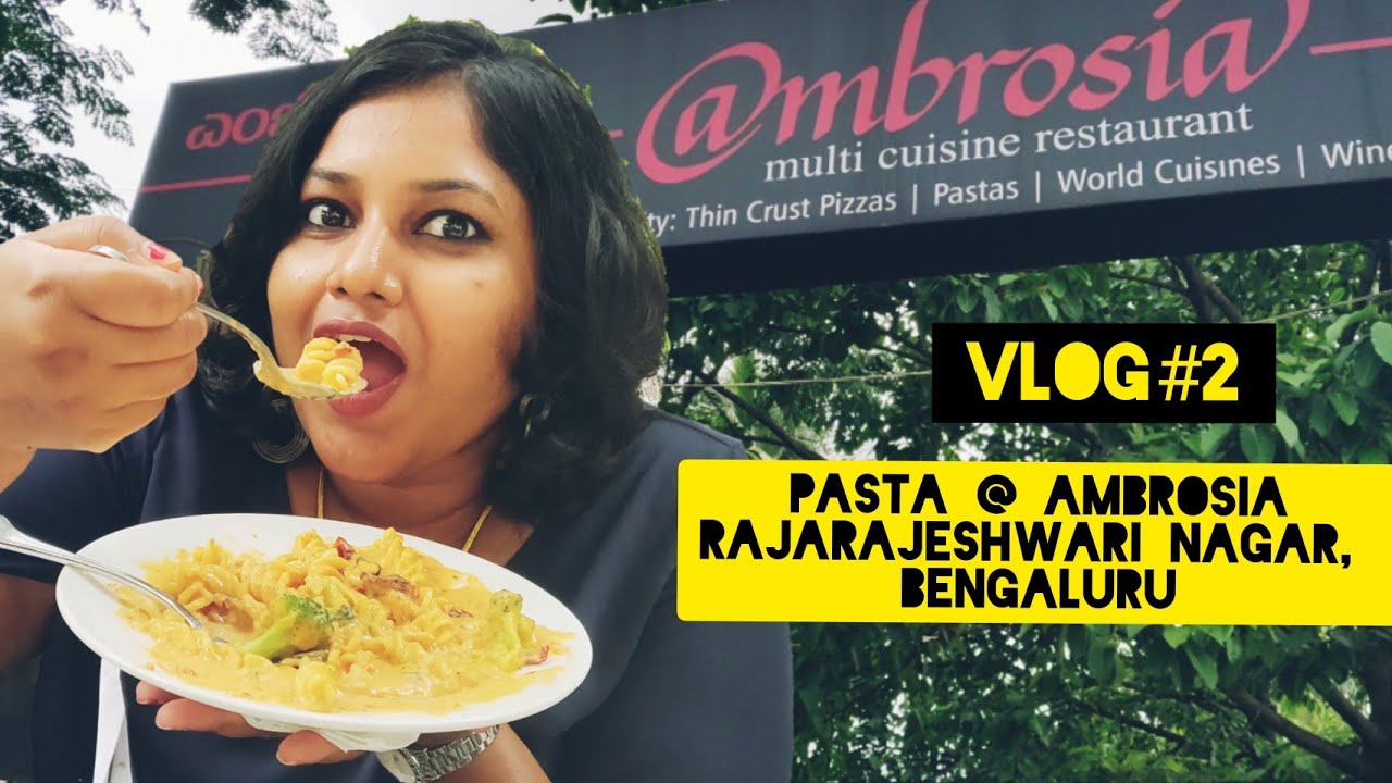 Vlog#2 – Sunday Italian Brunch @ Ambrosia, Rajarajeshwari Nagar, Bengaluru… Yummy Italian Food! Vlog#2 - Sunday Italian Brunch @ Ambrosia, Rajarajeshwari Nagar, Bengaluru... Yummy Italian Food!