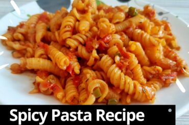 Pasta recipe || Spicy Pasta recipe || Italian Pasta recipe