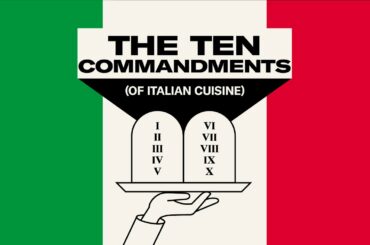 The 10 commandments of italian cuisine #ItalySpecial #GrandKrust