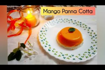 Mango Panna Cotta recipe | How to make Mango Panna Cotta| Italian dessert by Kavita's recipes EP:112