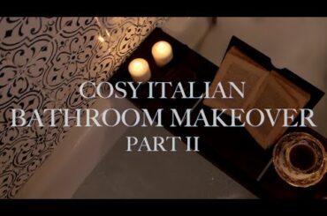 COZY ITALIAN BATHROOM RENOVATION - BAGNO MAKEOVER, TUSCANY ITALY (PART 2)