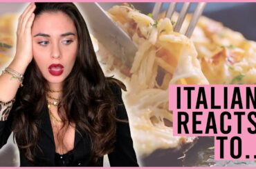 ITALIAN REACTS TO "ITALIAN" FOOD RECIPES | Giuditta