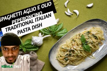 Spaghetti Aglio Olio e Peperoncino - recipe // malayalam  traditional Italian pasta dish from Naples