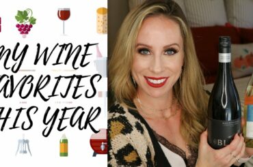 My FAVORITE Wines This Year | UNDER $25, GREAT Variety, Wines for ALL Occasions & Just Because