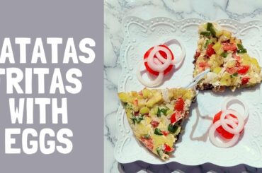 PATATAS FRITAS WITH EGGS || 4 ways to serve this Italian food ||
