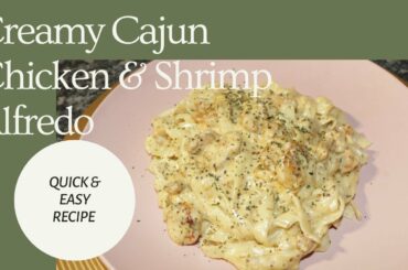CREAMY CAJUN CHICKEN AND SHRIMP PASTA | EASY ALFREDO PASTA | CHEESY PASTA DISH #ITALIANCOOKING