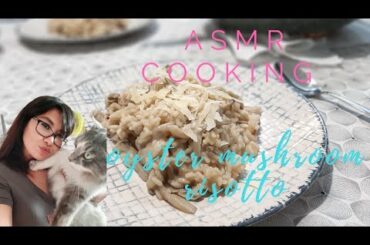 ASMR COOKING OYSTER MUSHROOM RISOTTO