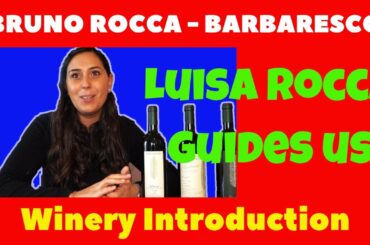 Bruno Rocca Estate (Barbaresco, Piemonte) introduced by Luisa Rocca
