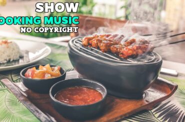 FREE Cooking Show Music - Cooking Background Music Free Copyright  Food Music Culinary Kitchen
