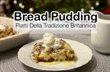 Bread Pudding: Ricette della Tradizione Britannica - Italian Food Easy Peasy