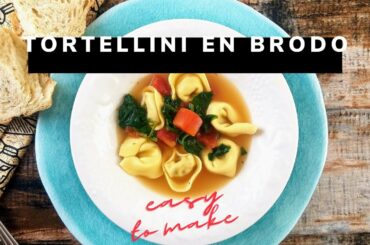Easy To Make Tortellini En Brodo